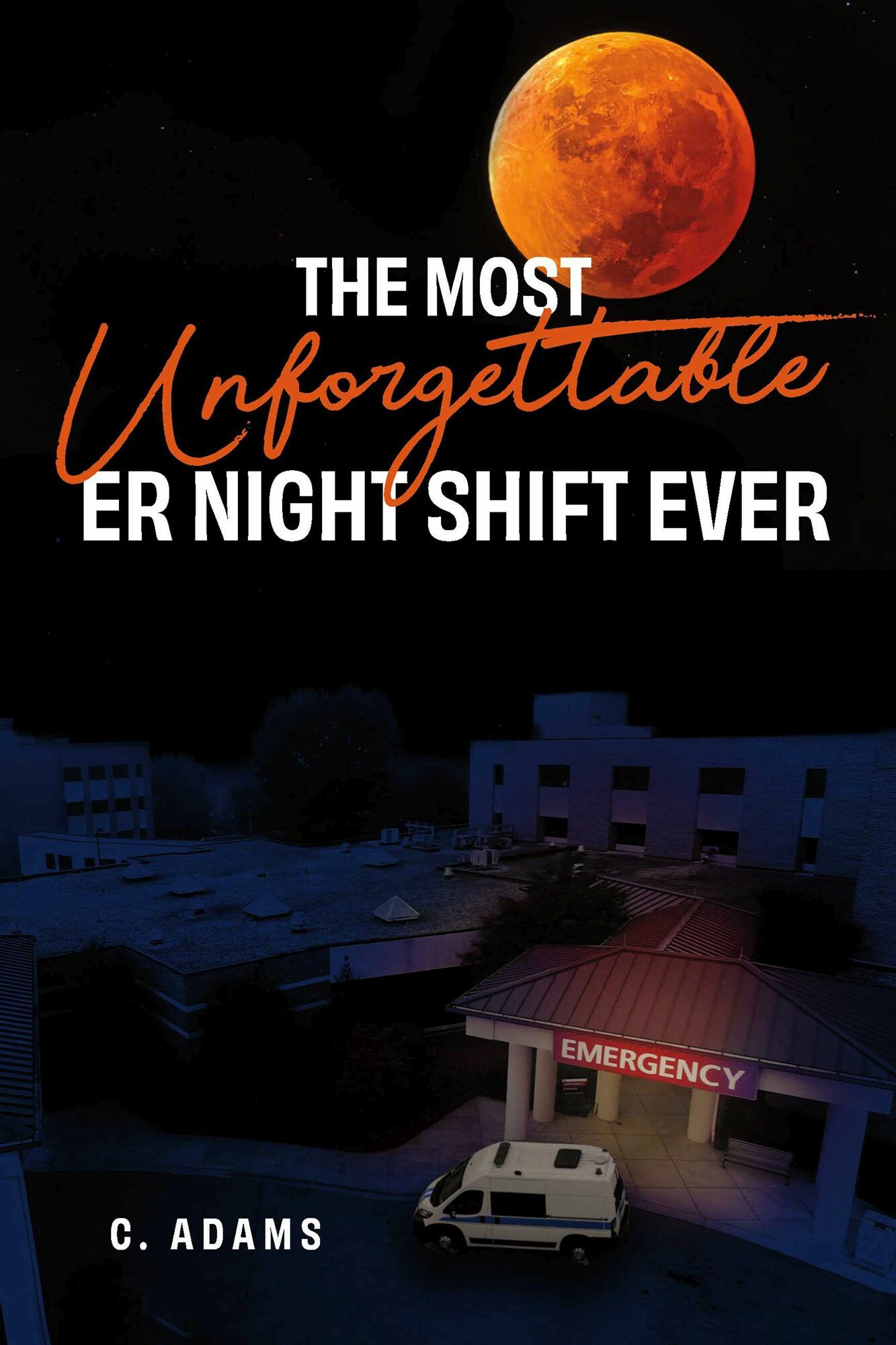 Cover The Most Unforgettable ER Night Shift Ever