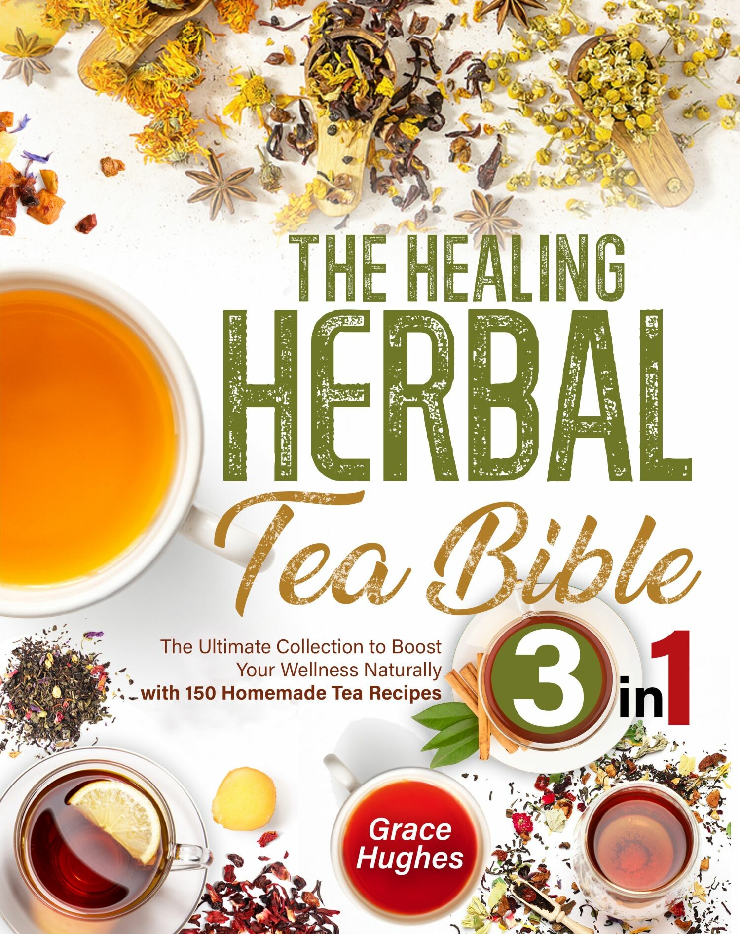 The Healing Herbal Tea Bible