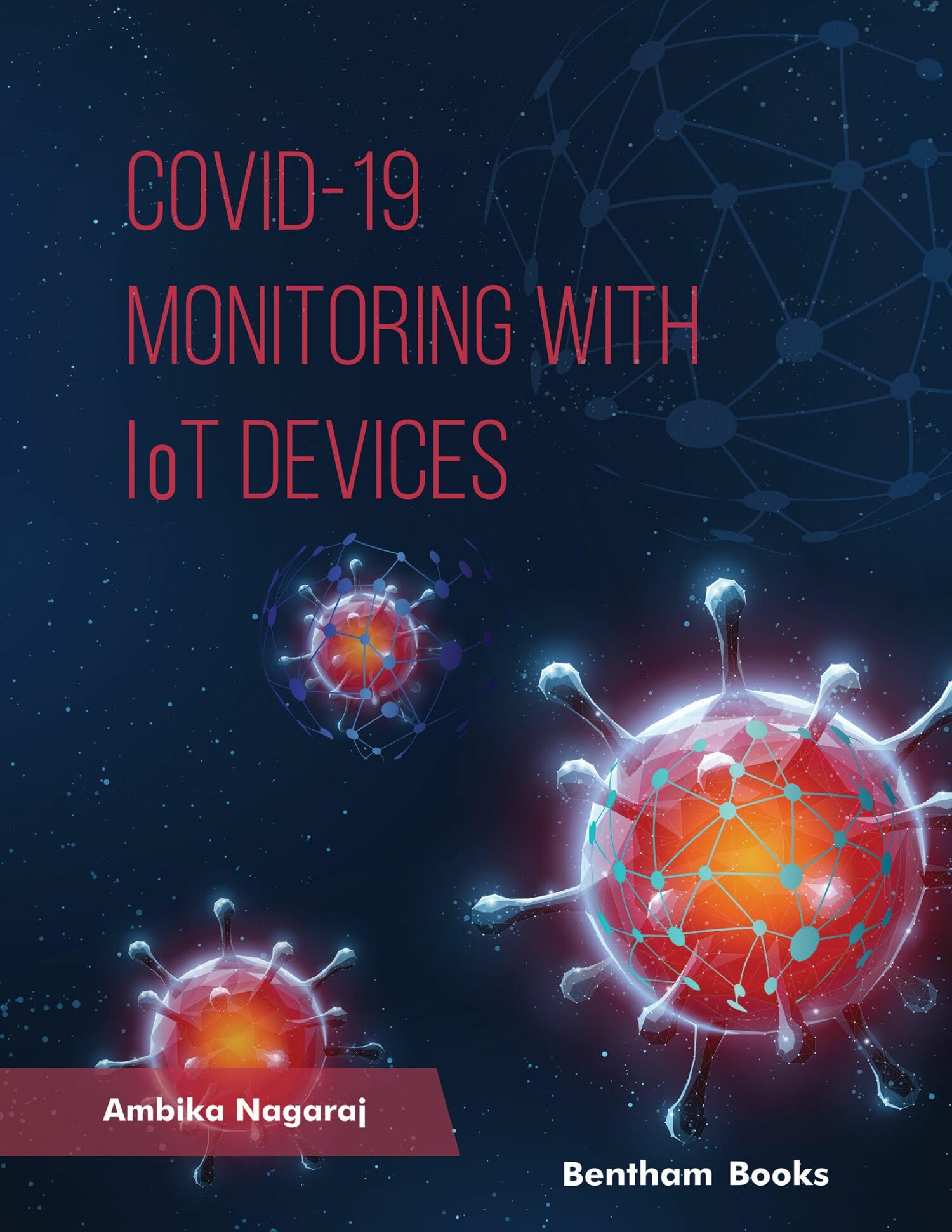 COVID 19 - Monitoring with IoT Devices