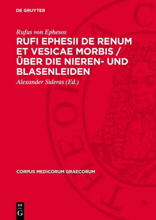Cover Rufi Ephesii de renum et vesicae morbis / Über die Nieren- und Blasenleiden
