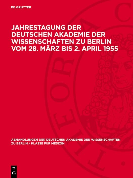 Cover Jahrestagung der Deutschen Akademie der Wissenschaften zu Berlin vom 28. März bis 2. April 1955