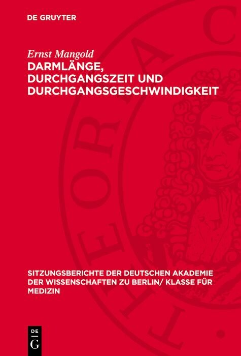 Darmlänge, Durchgangszeit und Durchgangsgeschwindigkeit