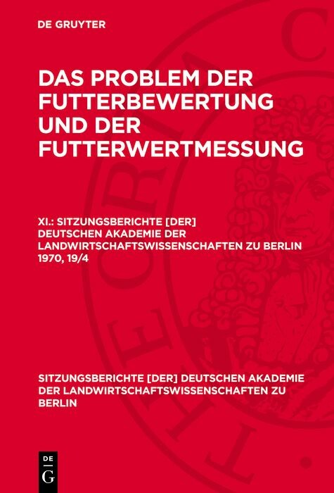 Cover Das Problem der Futterbewertung und der Futterwertmessung. XI.