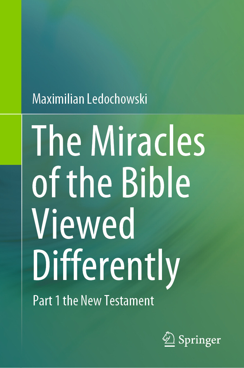 Cover The Miracles of the Bible Viewed Differently