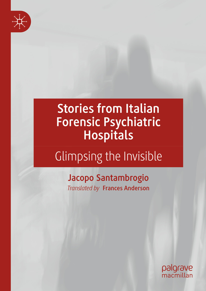 Cover Stories from Italian Forensic Psychiatric Hospitals