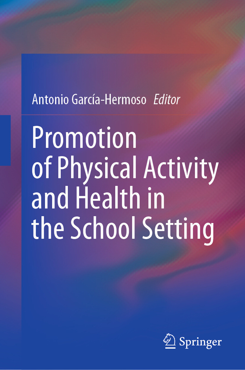 Cover Promotion of Physical Activity and Health in the School Setting