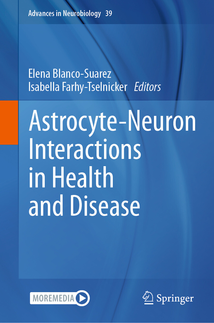 Cover Astrocyte-Neuron Interactions in Health and Disease