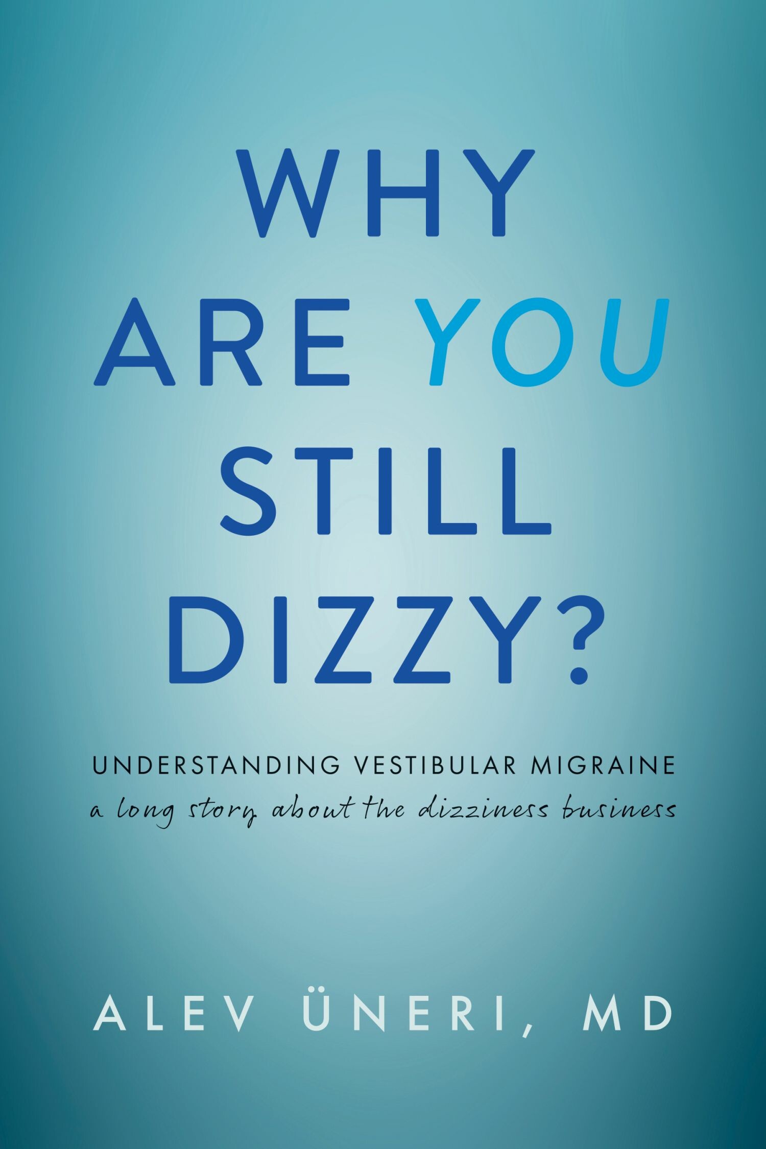 Why Are You Still Dizzy?