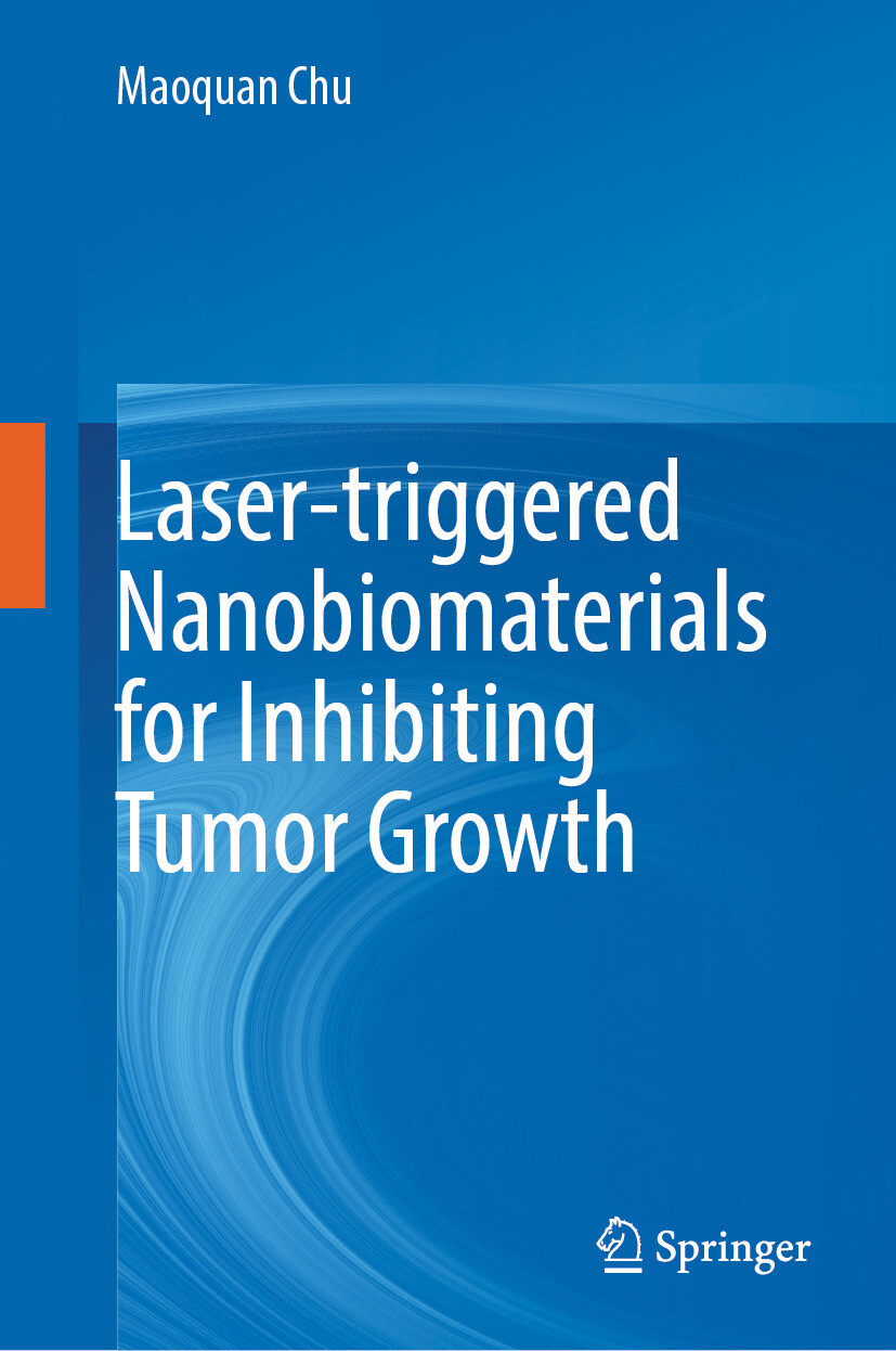 Cover Laser-triggered Nanobiomaterials for Inhibiting Tumor Growth