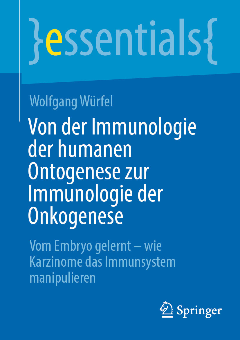 Cover Von der Immunologie der humanen Ontogenese zur Immunologie der Onkogenese