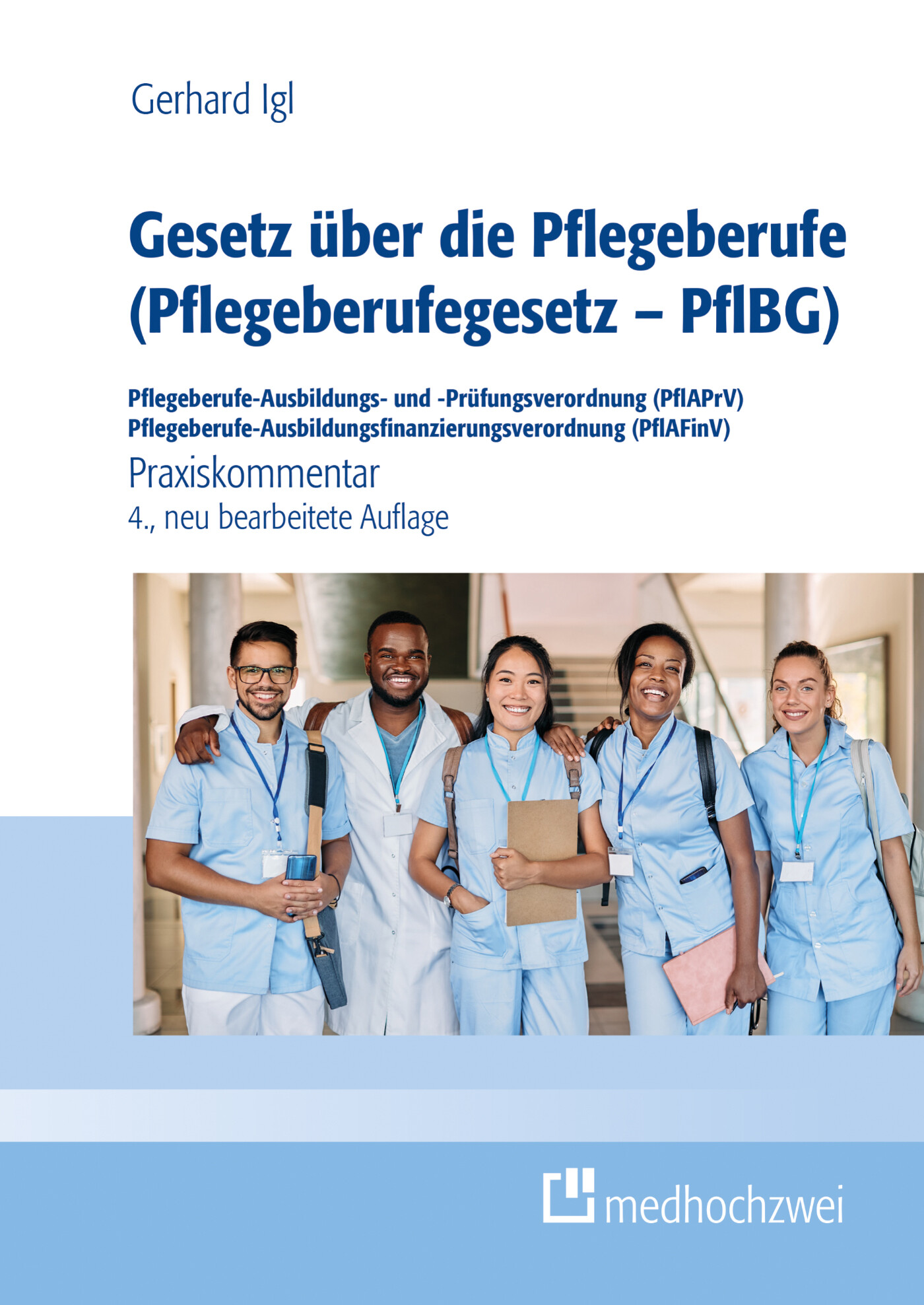 Cover Gesetz über die Pflegeberufe (Pflegeberufegesetz - PflBG) Pflegeberufe-Ausbildungs- und -Prüfungsverordnung (PflAPrV) Pflegeberufe-Ausbildungsfinanzierungsverordnung (PflAFinV)