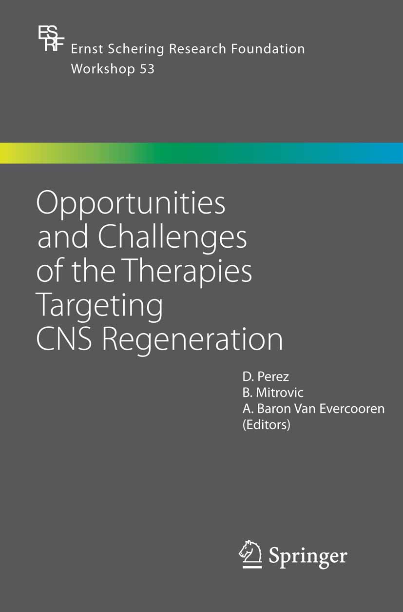 Cover Opportunities and Challenges of the Therapies Targeting CNS Regeneration