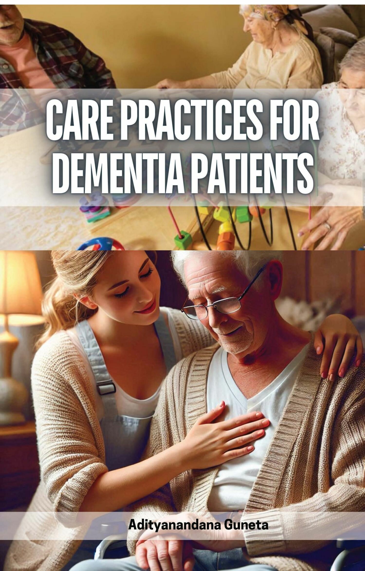 Care Practices for Dementia Patients