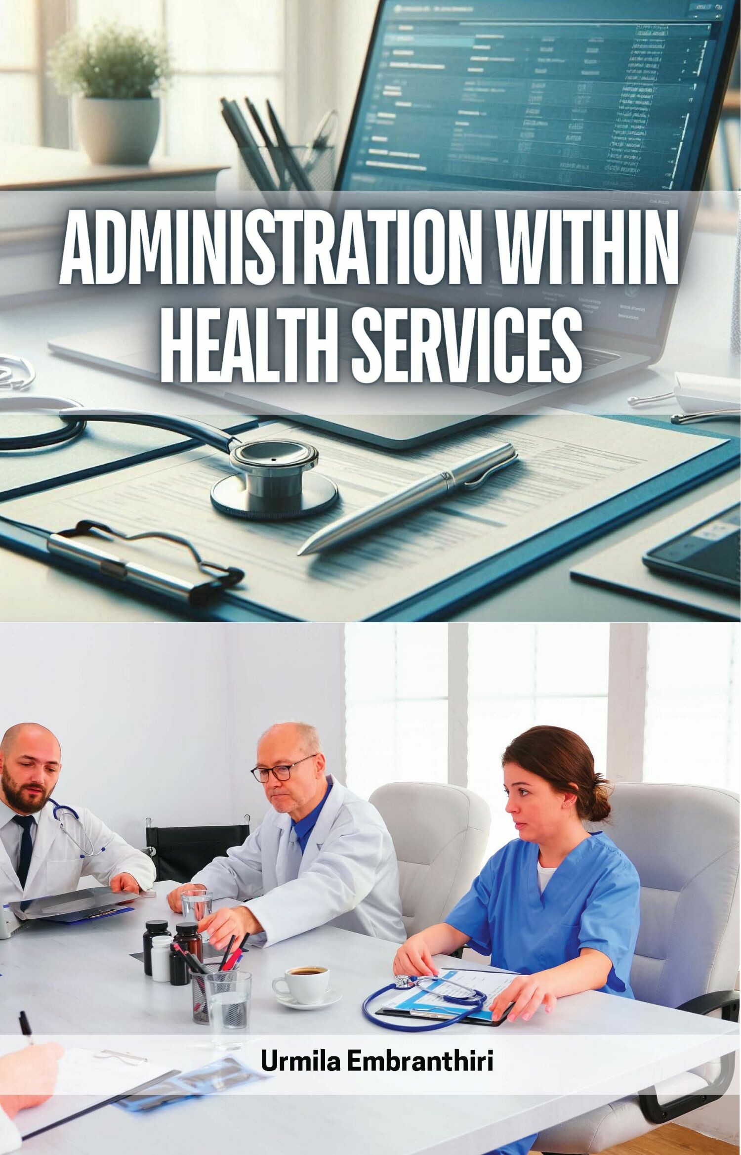 Administration within Health Services
