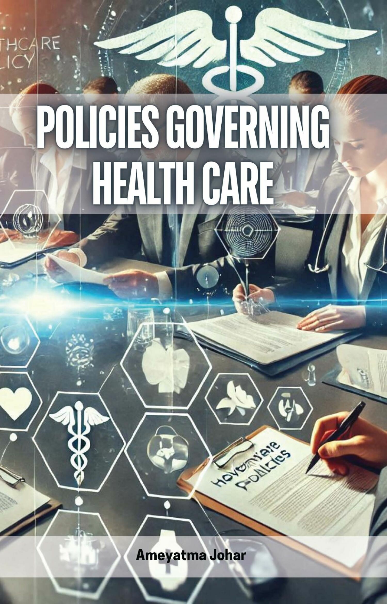 Policies Governing Health Care