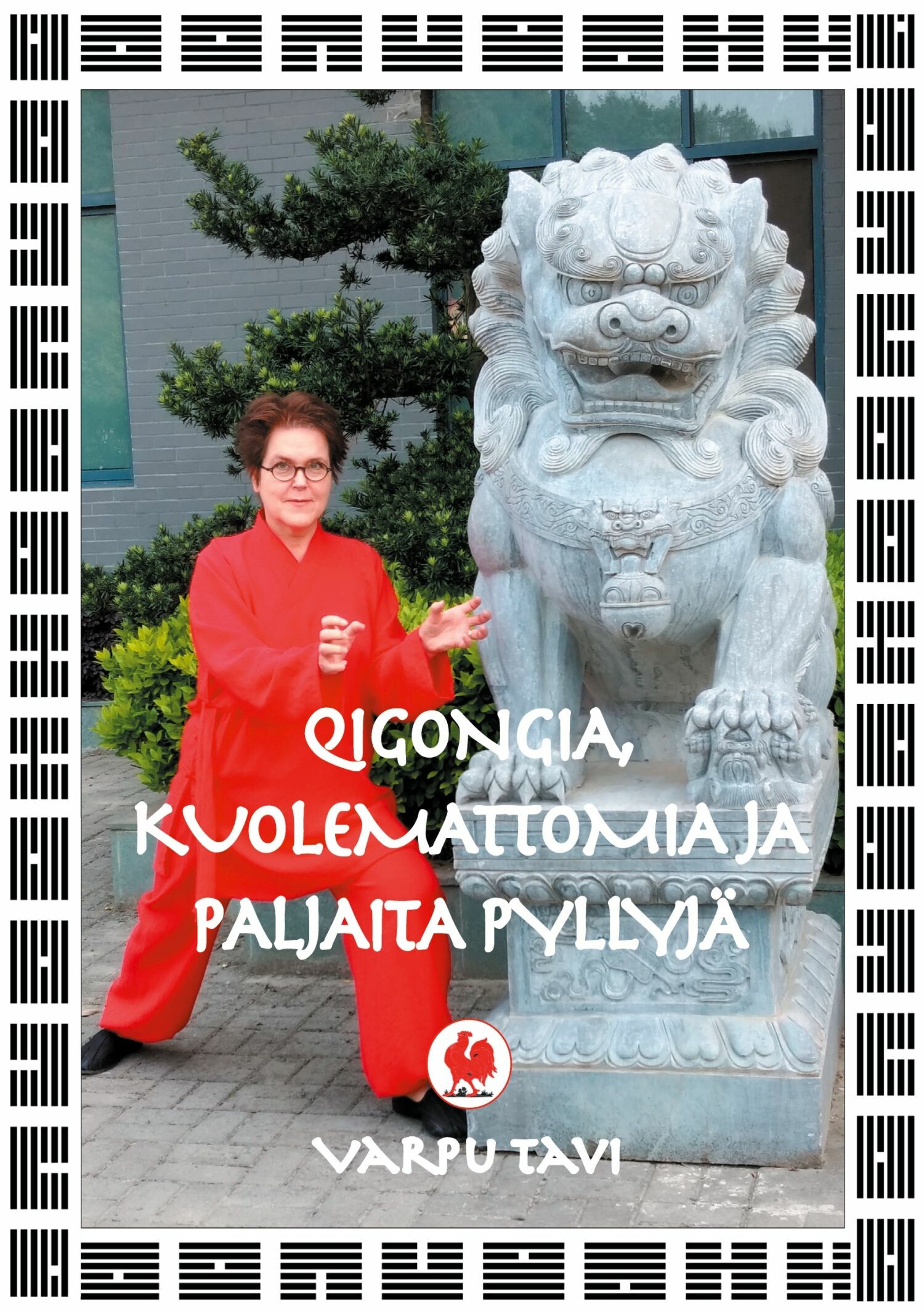 Cover Qigongia, kuolemattomia ja paljaita pyllyjä