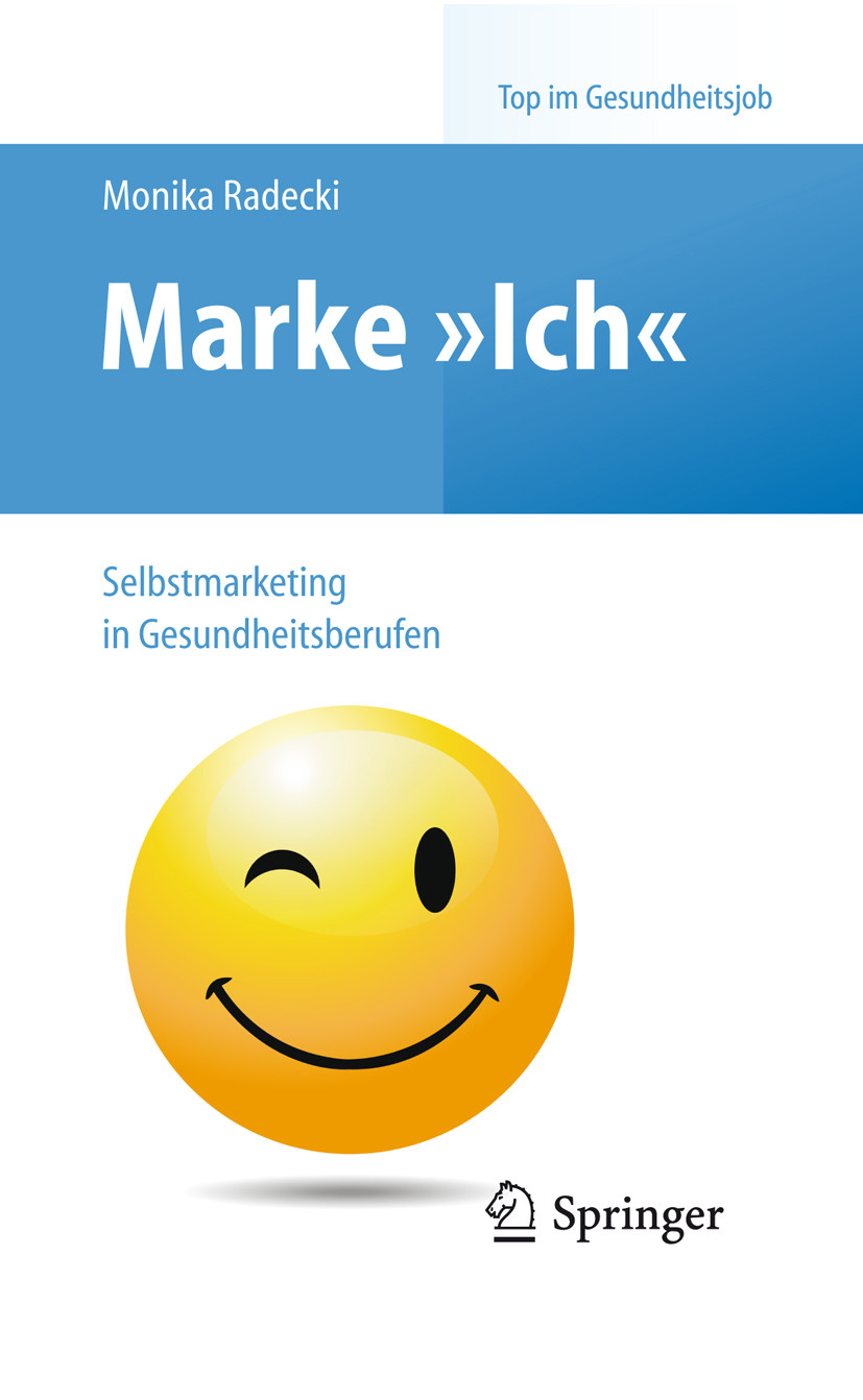 Cover Marke >Ich< - Selbstmarketing in Gesundheitsberufen