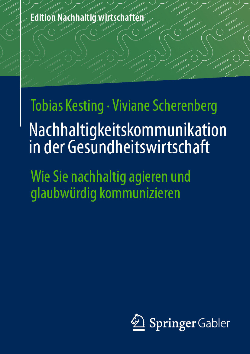 Nachhaltigkeitskommunikation in der Gesundheitswirtschaft