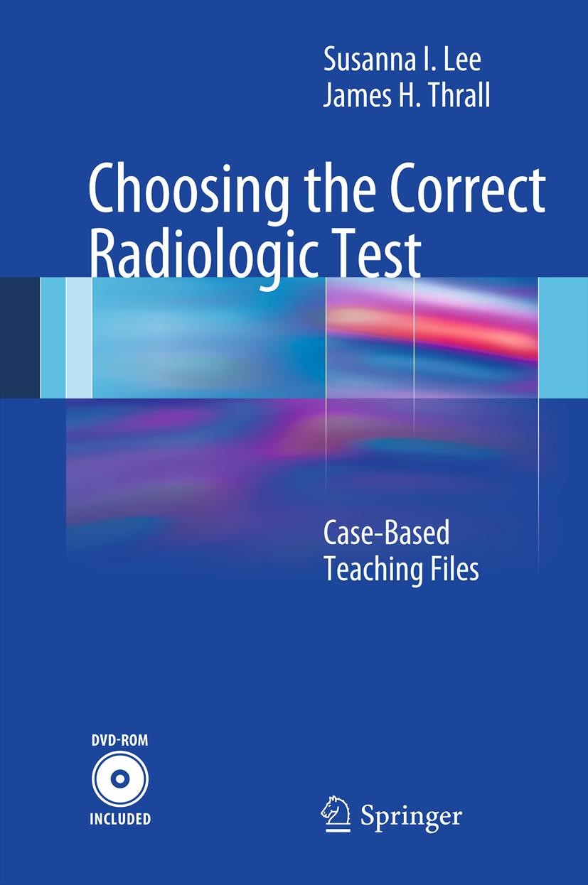 Cover Choosing the Correct Radiologic Test