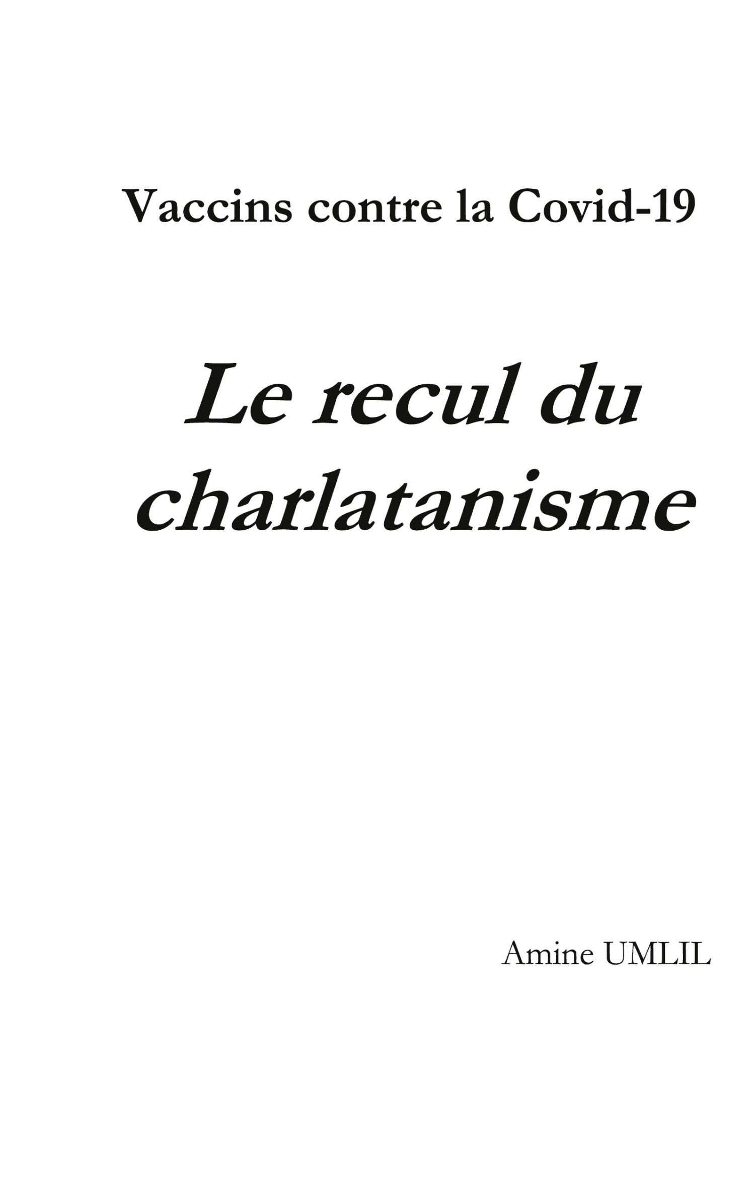 Vaccins contre la Covid-19 : Le recul du charlatanisme