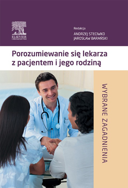 Cover Porozumiewanie sie lekarza z pacjentem i jego rodzina. Wybrane zagadnienia