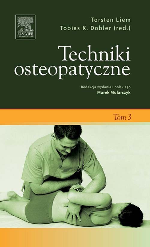 Techniki osteopatyczne. Tom 3