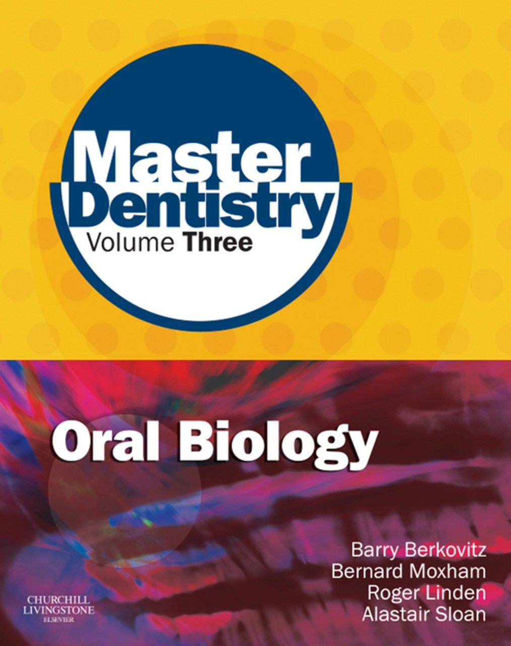 Master Dentistry Volume 3 Oral Biology E-Book