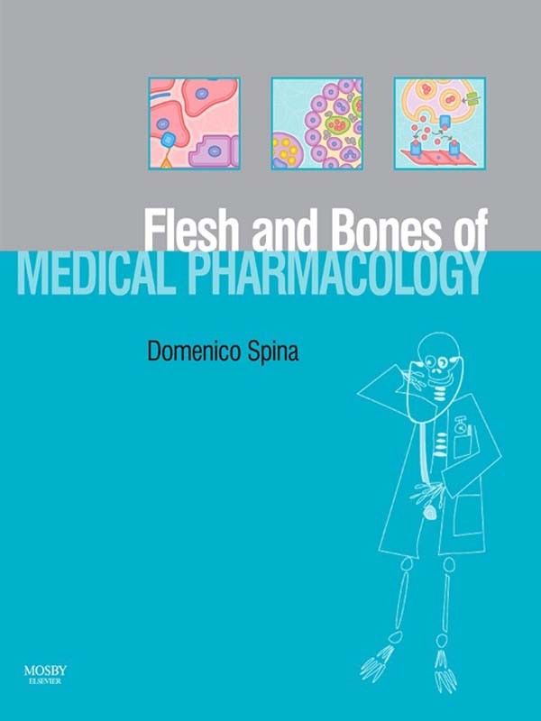 Cover The Flesh and Bones of Medical Pharmacology E-Book