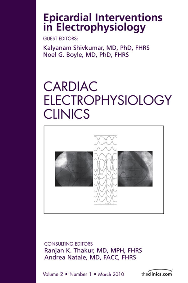 Cover Epicardial Interventions in Electrophysiology, An Issue of Cardiac Electrophysiology Clinics