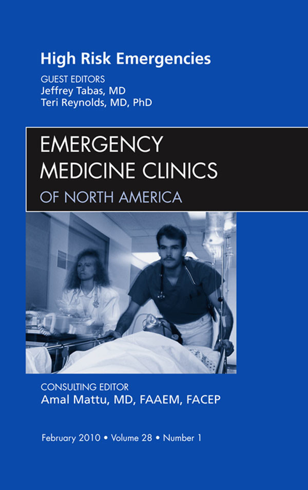 High Risk Emergencies, An Issue of Emergency Medicine Clinics EBook