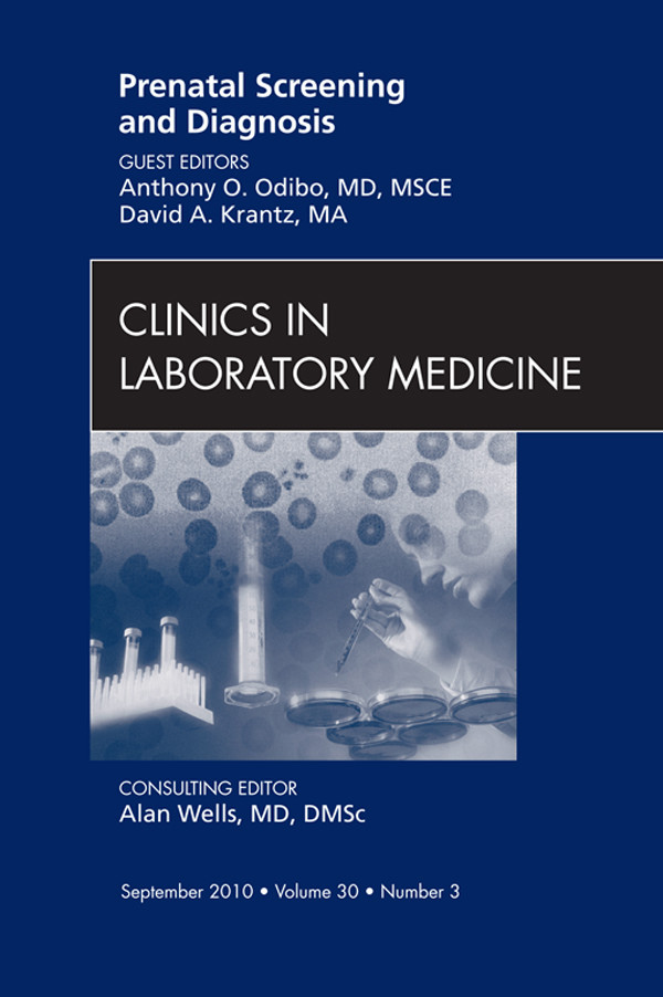 Cover Prenatal Screening and Diagnosis, An Issue of Clinics in Laboratory Medicine