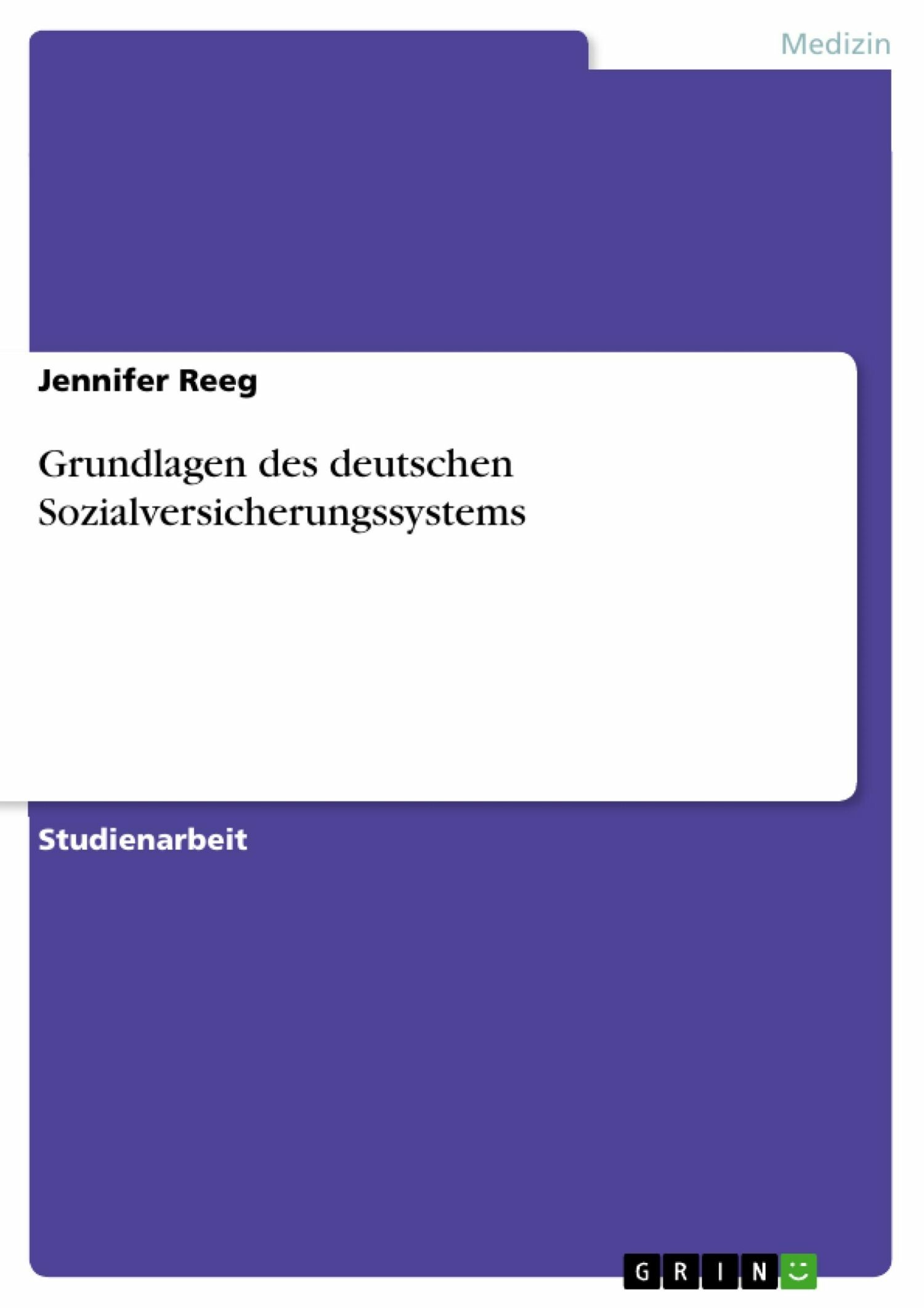 Grundlagen Des Deutschen Sozialversicherungssystems - E-Book