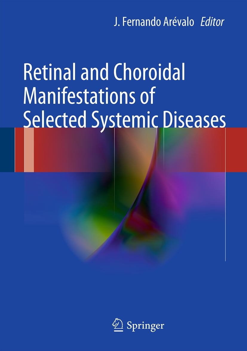 Cover Retinal and Choroidal Manifestations of Selected Systemic Diseases