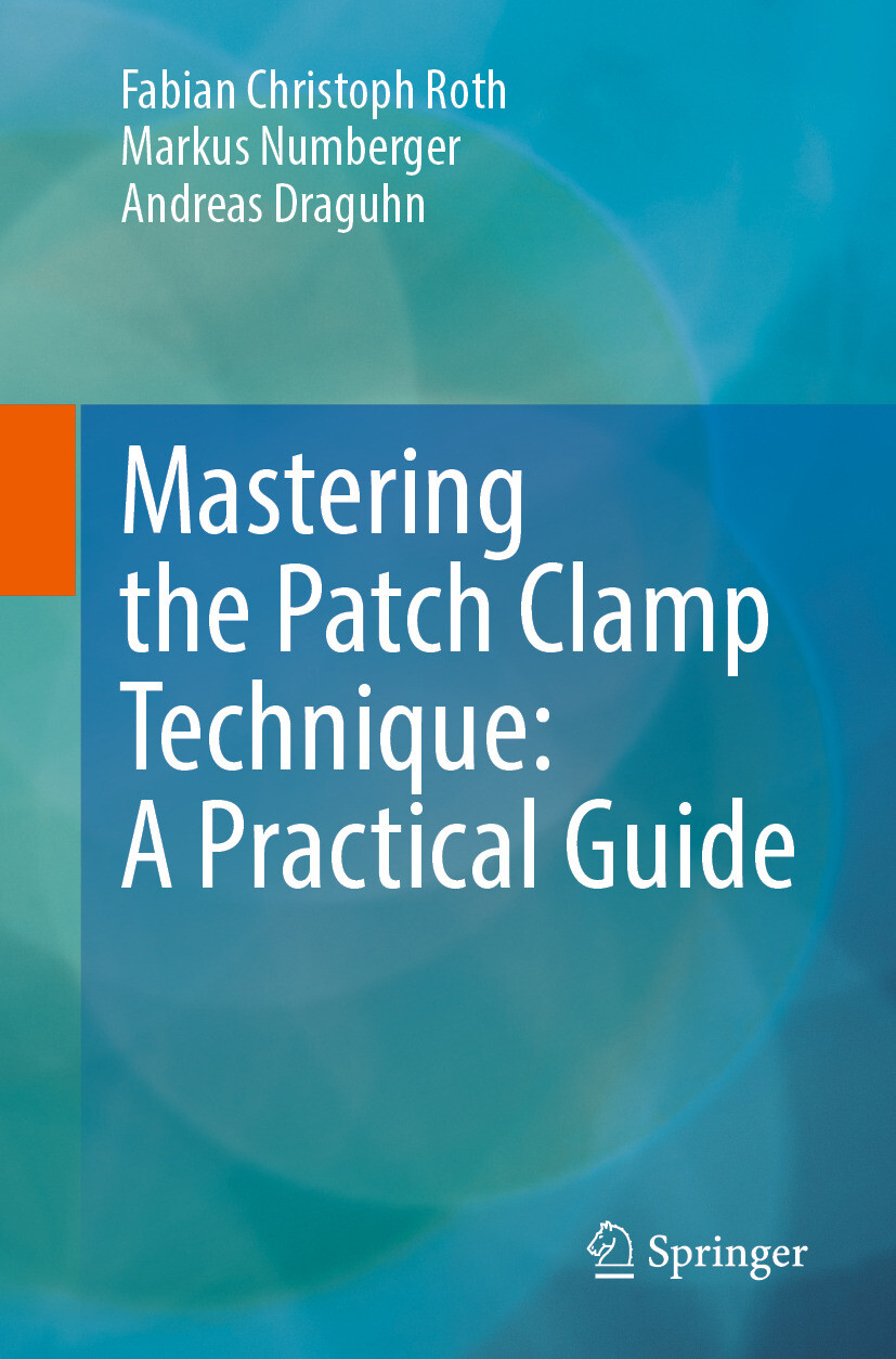 Mastering the Patch Clamp Technique: A Practical Guide