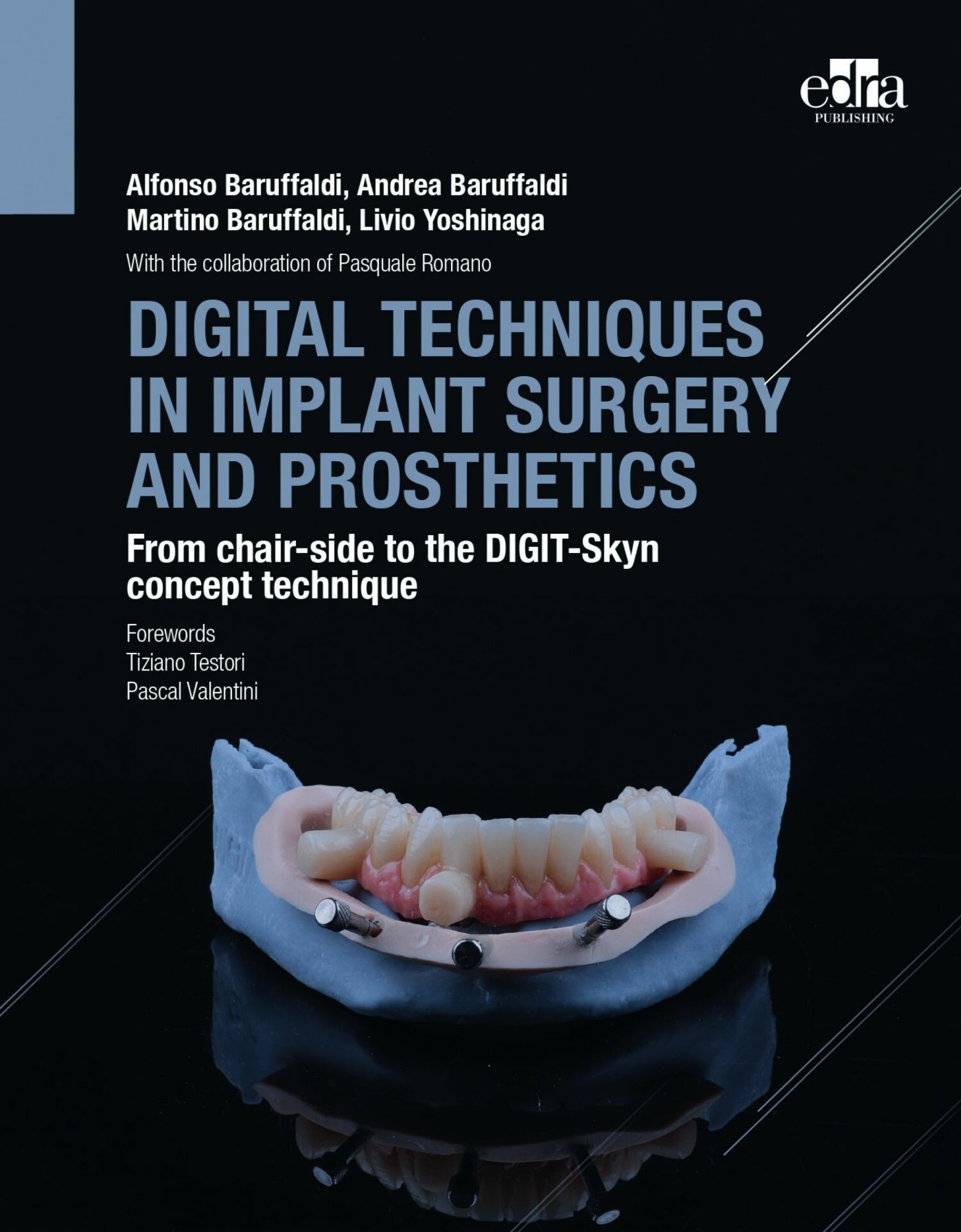 Digital Techniques in Implant Surgery and Prosthetics
