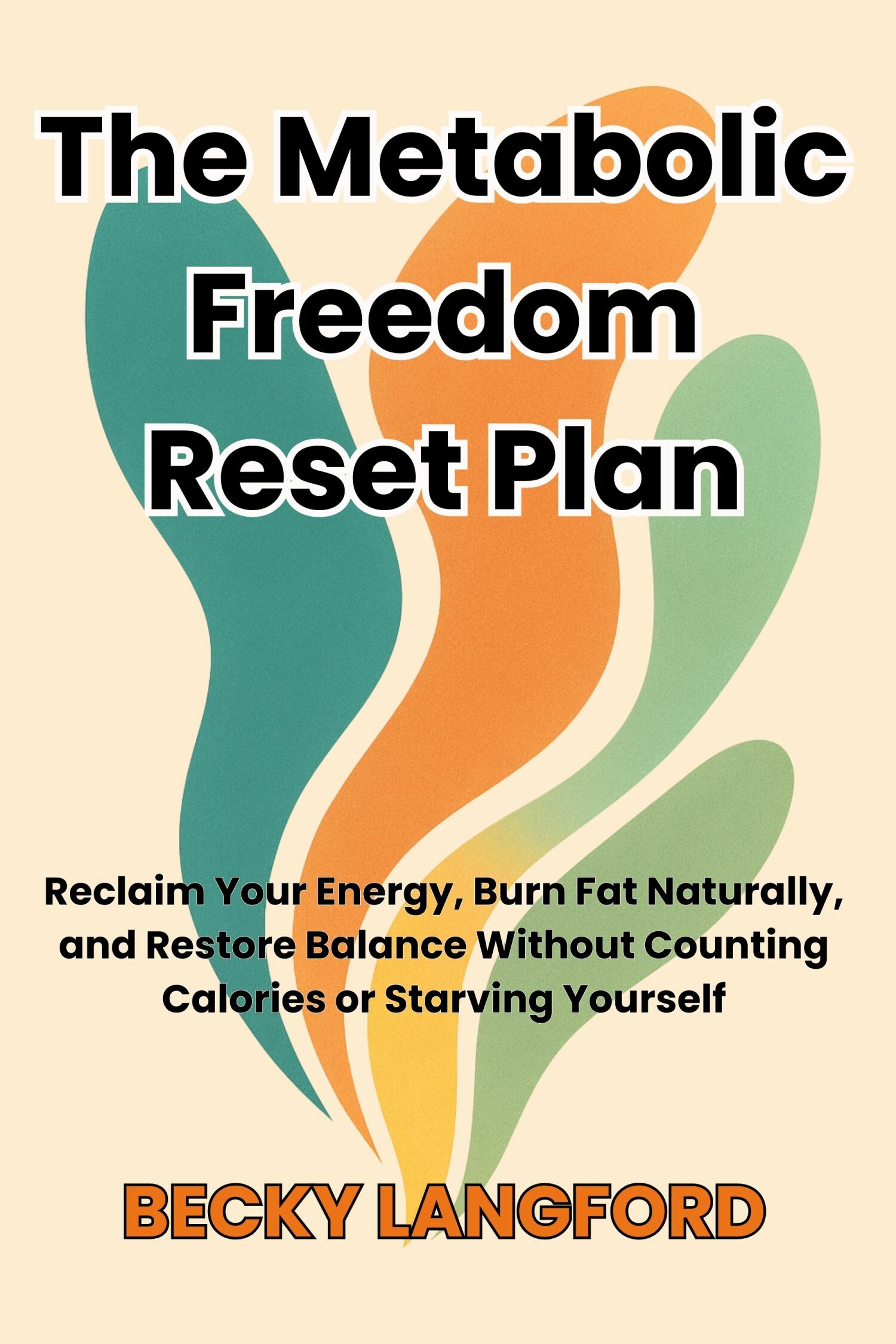Cover The Metabolic Freedom Reset Plan