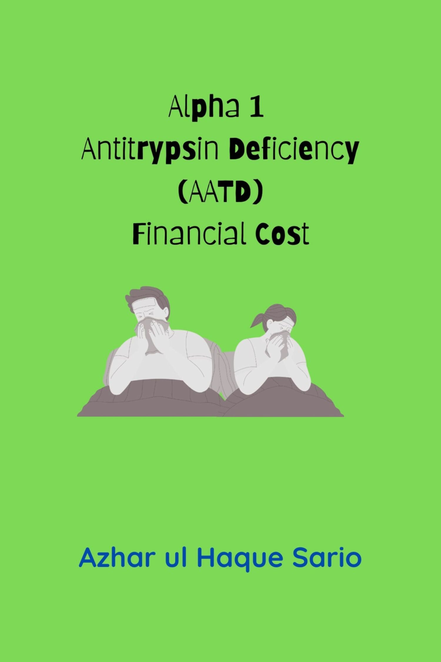 Cover Alpha 1 Antitrypsin Deficiency (AATD) Financial Cost