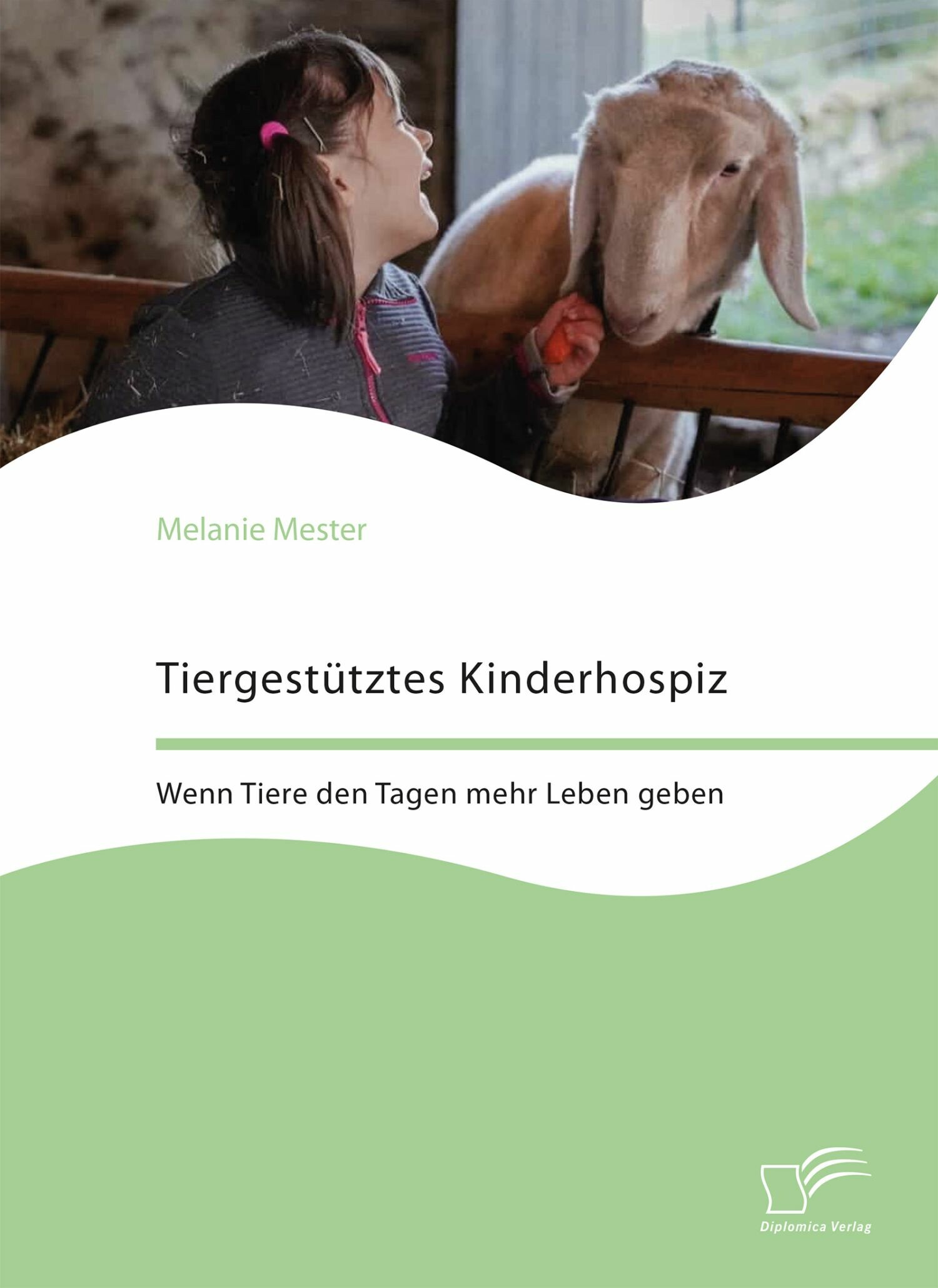 Cover Tiergestütztes Kinderhospiz. Wenn Tiere den Tagen mehr Leben geben