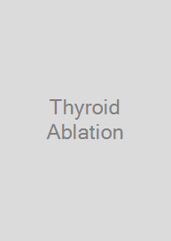 Thyroid Ablation