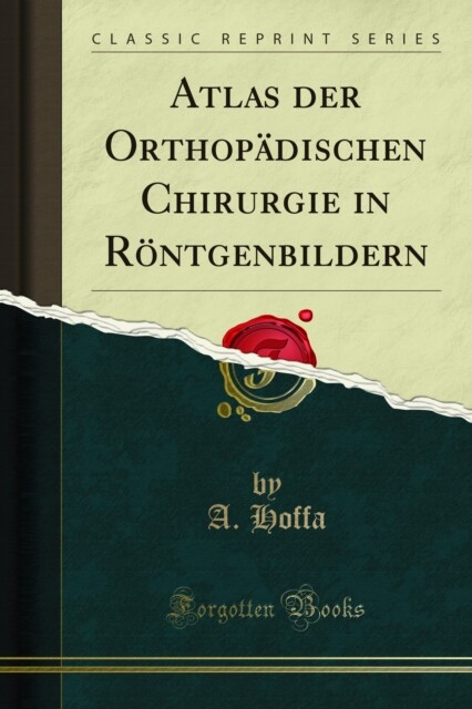 Cover Atlas der Orthopädischen Chirurgie in Röntgenbildern