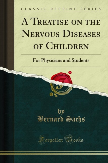 Treatise on the Nervous Diseases of Children