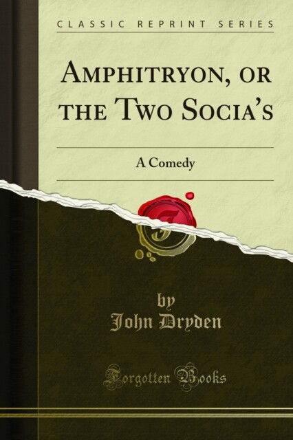 Amphitryon, or the Two Socia's