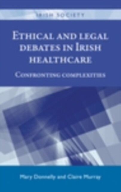 Cover Ethical and legal debates in Irish healthcare