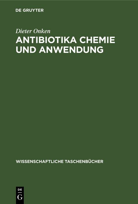 Antibiotika Chemie und Anwendung