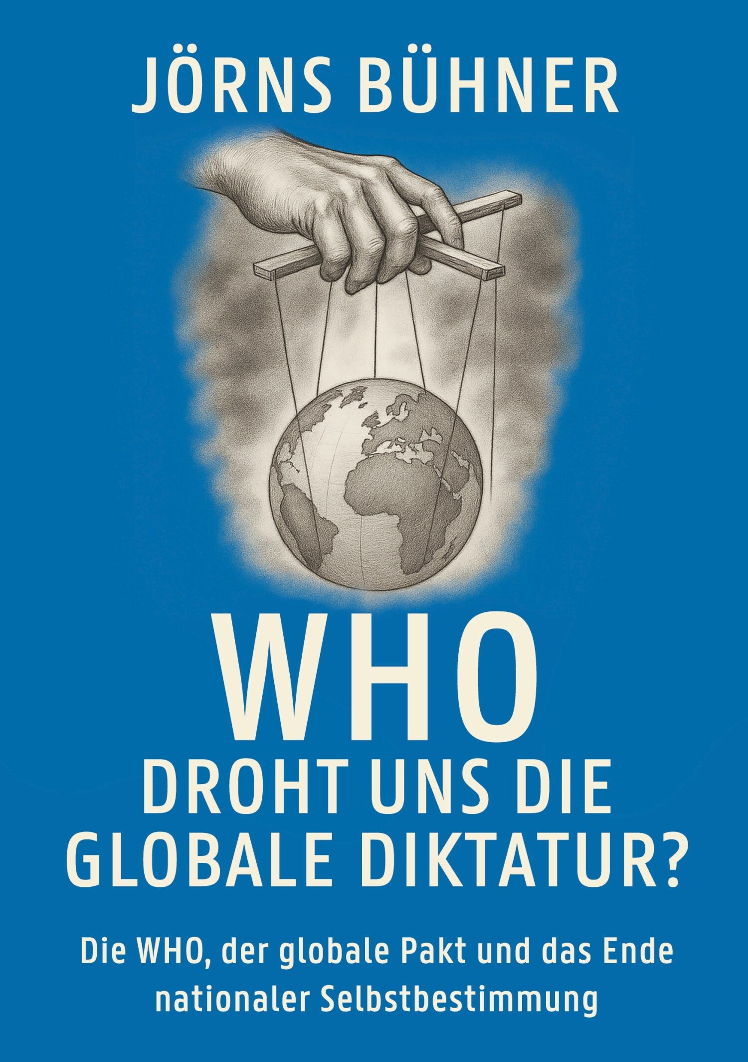 Cover WHO  Droht uns die globale Diktatur?