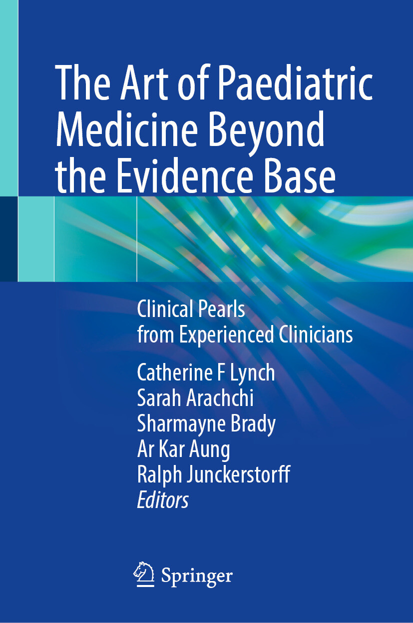 The Art of Paediatric Medicine Beyond the Evidence Base