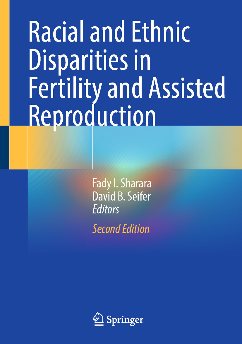 Racial and Ethnic Disparities in Fertility and Assisted Reproduction