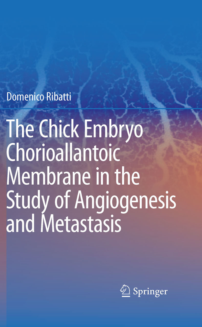 Cover The Chick Embryo Chorioallantoic Membrane in the Study of Angiogenesis and Metastasis