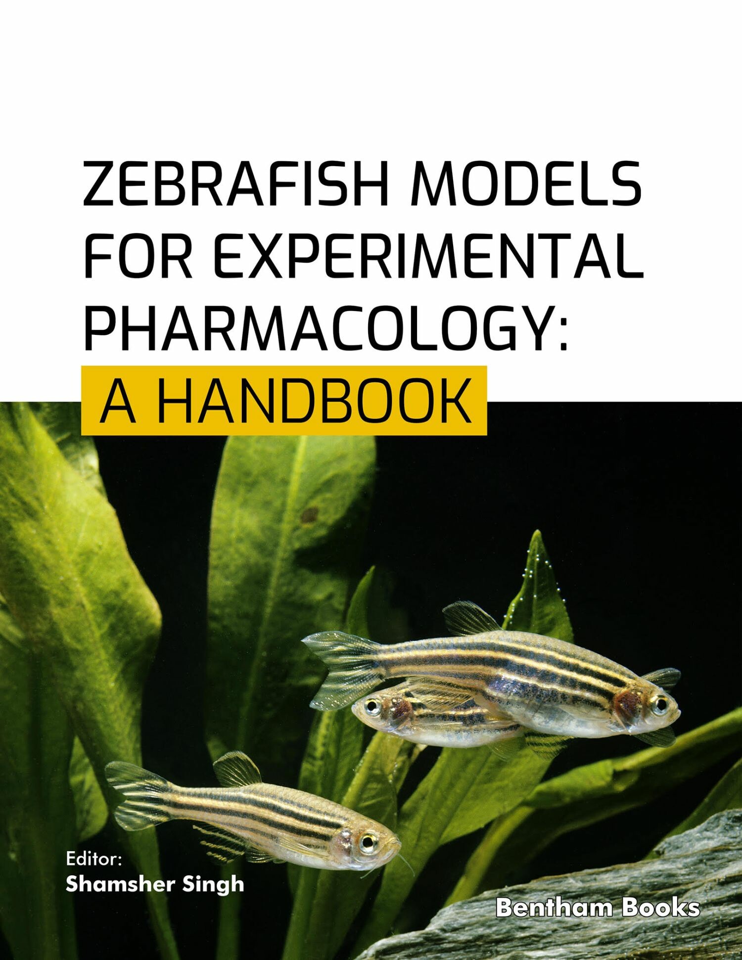 Cover Zebrafish Models for Experimental Pharmacology: A Handbook