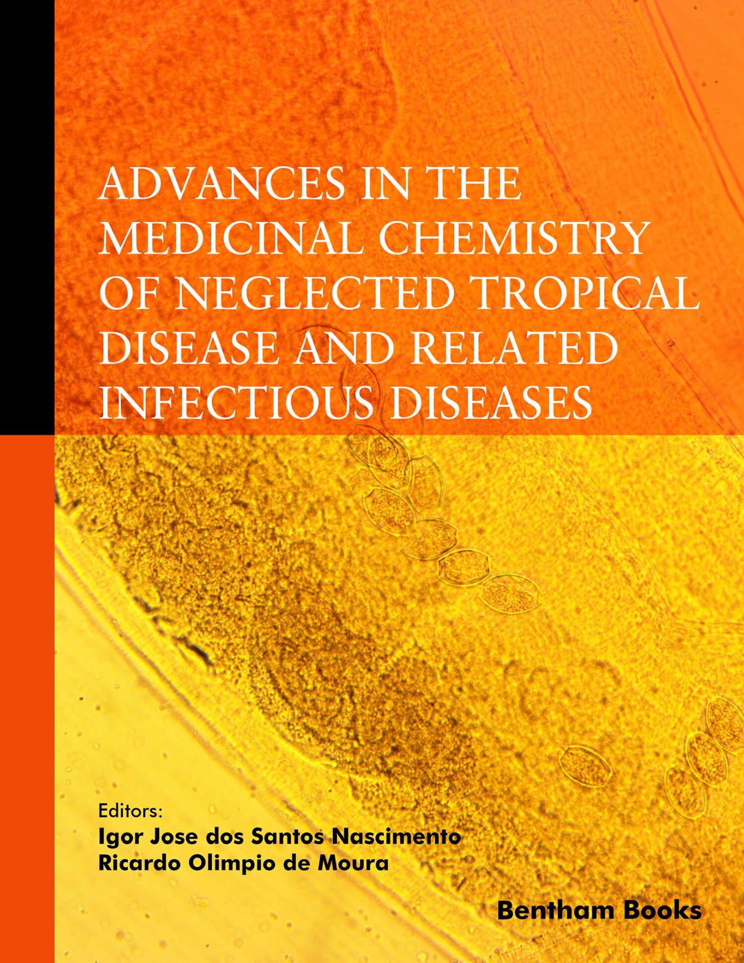 Advances in the Medicinal Chemistry of Neglected Tropical Disease and Related Infectious Diseases